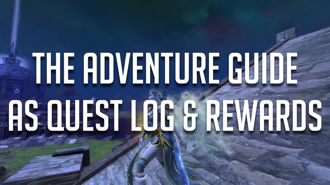 A character standing on a rooftop with overlay text saying 'The Adventure Guide as Quest Log & Rewards'.